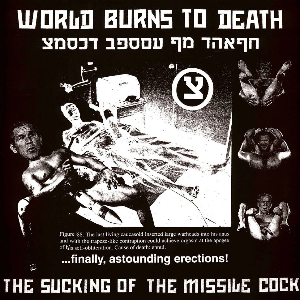 WORLD BURNS TO DEATH – The Sucking Of The Missile Cock LP