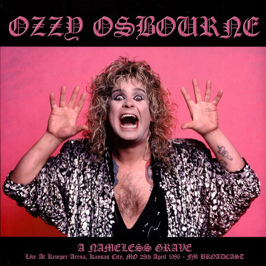 OZZY OSBOURNE – A Nameless Grave • Live At Kemper Arena, Kansas City 1986 LP