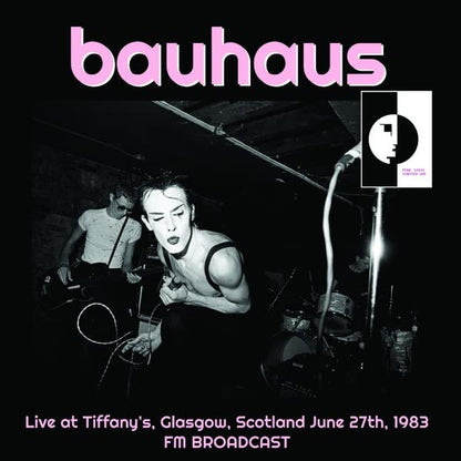 BAUHAUS – Live at Tiffany's • Glasgow 1983 LP