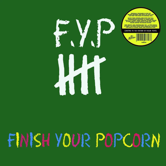 F.Y.P. – Finish Your Popcorn LP