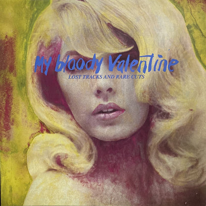MY BLOODY VALENTINE – Lost Tracks & Rare Cuts LP