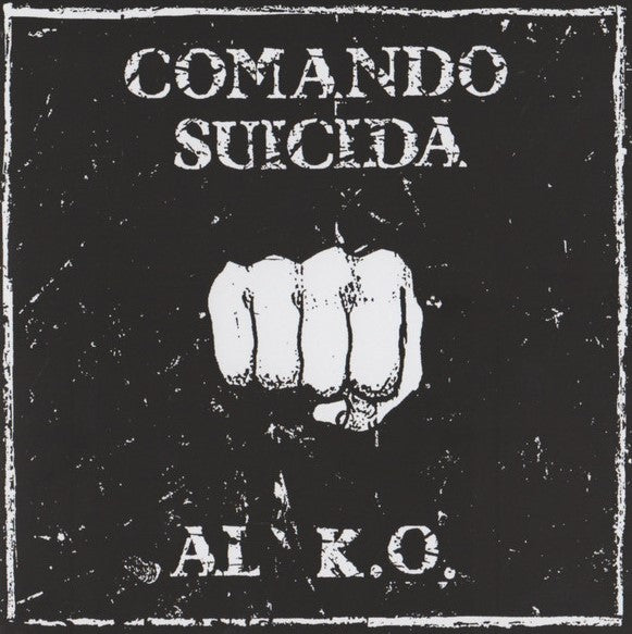 COMANDO SUICIDA – AL K.O. 7"
