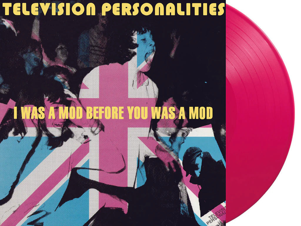 TELEVISION PERSONALITIES – I Was A Mod Before You Was A Mod LP