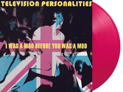 TELEVISION PERSONALITIES – I Was A Mod Before You Was A Mod LP
