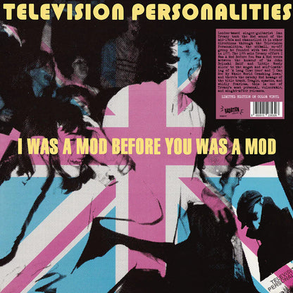 TELEVISION PERSONALITIES – I Was A Mod Before You Was A Mod LP