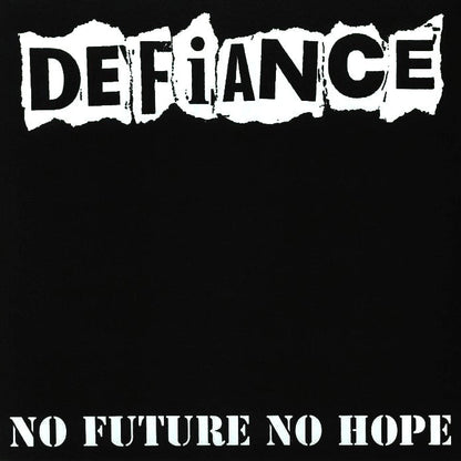DEFIANCE – No Future No Hope LP
