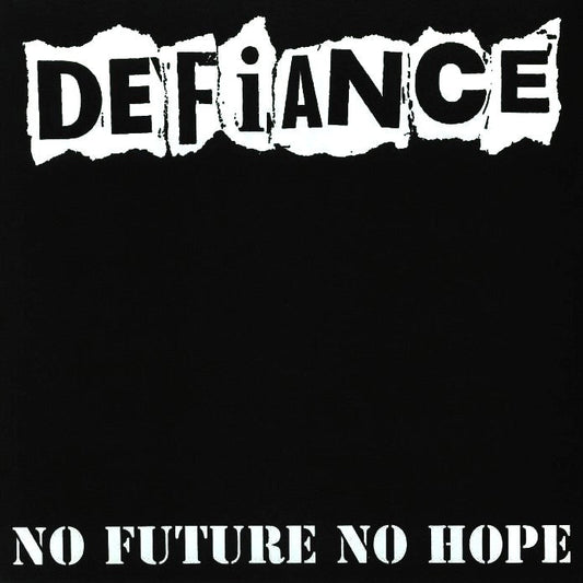 DEFIANCE – No Future No Hope LP