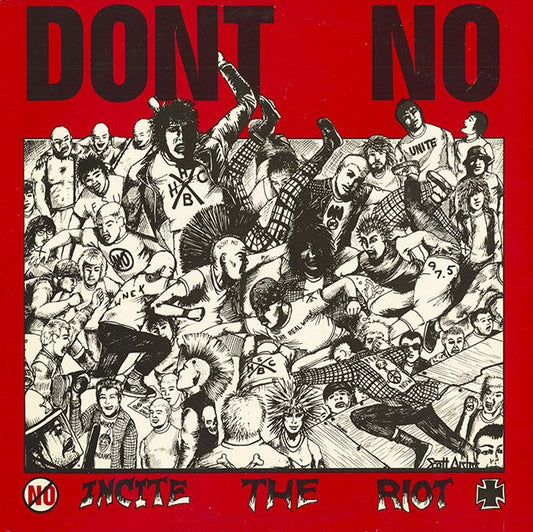 DON'T NO – Incite The Riot LP