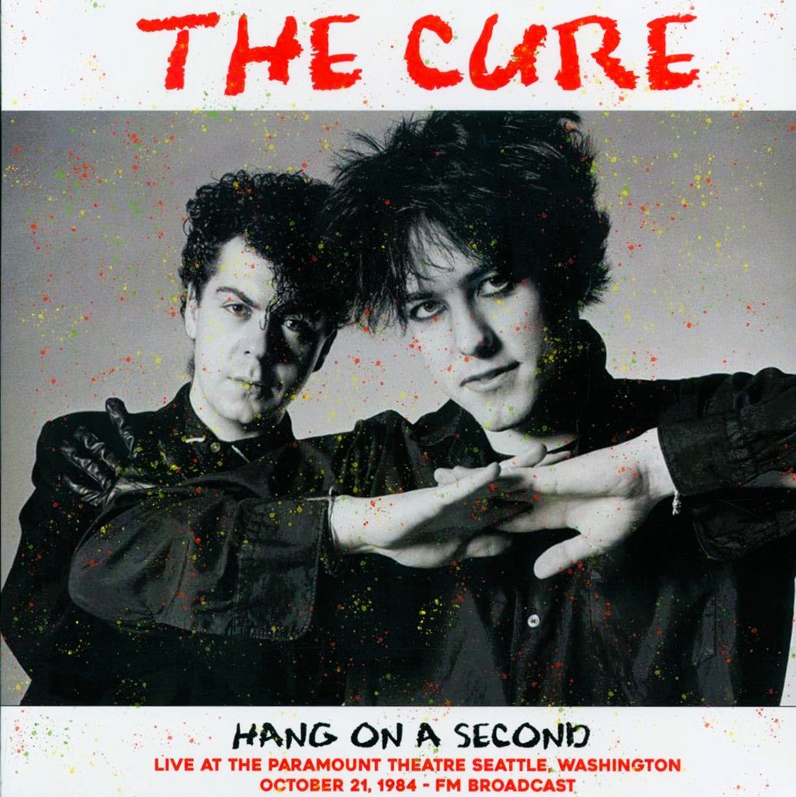 CURE – Hang On A Second • Live At The Paramount Theatre, Seattle 1984 LP