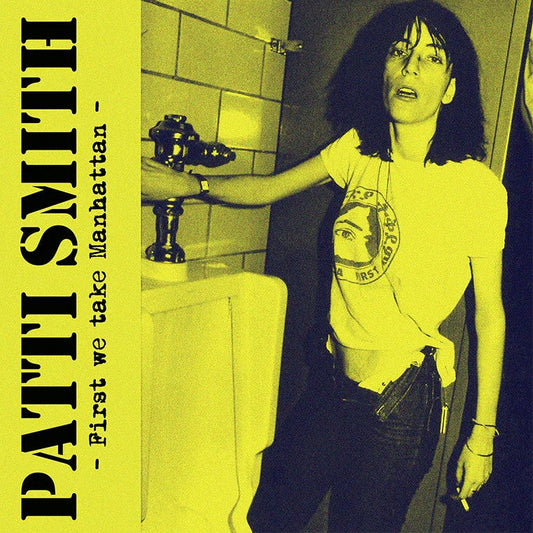 PATTI SMITH – First We Take Manhattan • Live At CBGB's 1979 LP