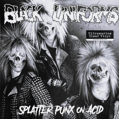 BLACK UNIFORMS – Splatter Punx On Acid LP