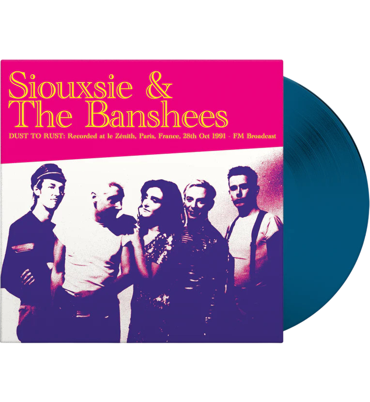 SIOUXSIE & THE BANSHEES – Dust To Rust • Live At Le Zénith 1991 LP