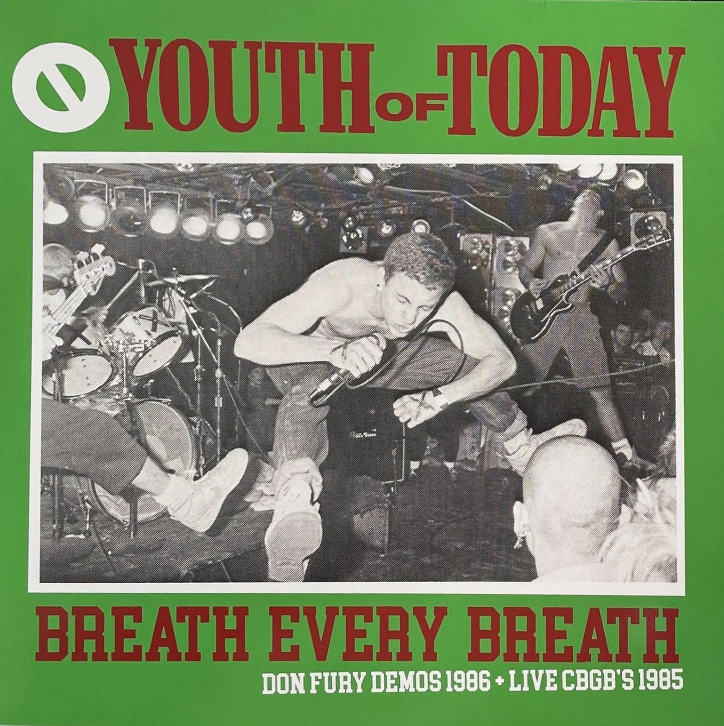 YOUTH OF TODAY – Breath Every Breath • Don Fury Demos 1986 + Live CBGB'S 1985 LP